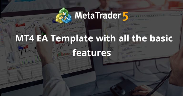 MT4 EA Template with all the basic features