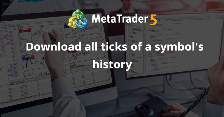 Download all ticks of a symbol’s history